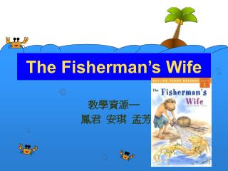 The Fisherman’s Wife