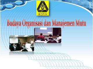 Budaya Organisasi dan Manajemen Mutu