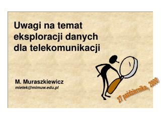 M. Muraszkiewicz mietek@mimuw.pl