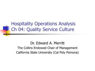 Hospitality Operations Analysis Ch 04: Quality Service Culture
