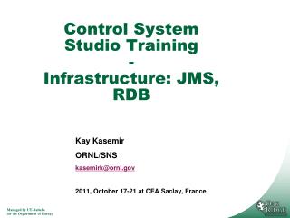 Control System Studio Training - Infrastructure: JMS, RDB