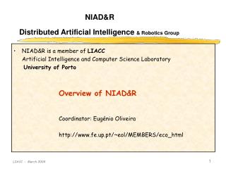 NIAD&R is a member of LIACC Artificial Intelligence and Computer Science Laboratory