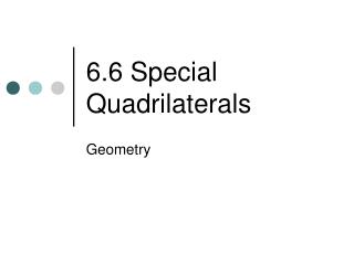 6.6 Special Quadrilaterals