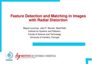 Feature Detection and Matching in Images with Radial Distortion