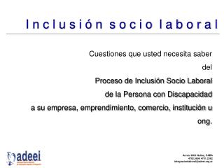 Cuestiones que usted necesita saber del Proceso de Inclusión Socio Laboral