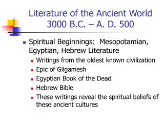 Literature of the Ancient World 3000 B.C. – A. D. 500