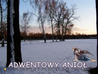 ADWENTOWY ANIOŁ…