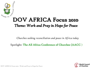 DOV AFRICA Focus 2010 Theme: Work and Pray in Hope for Peace