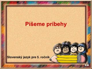 Píšeme príbehy