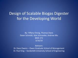 Design of Scalable Biogas Digester for the Developing World