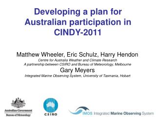 Developing a plan for Australian participation in CINDY-2011