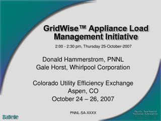 GridWise™ Appliance Load Management Initiative