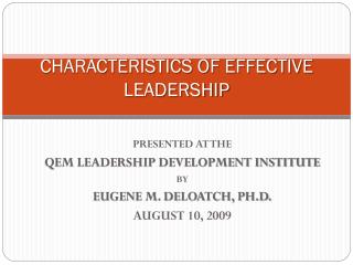 CHARACTERISTICS OF EFFECTIVE LEADERSHIP