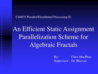 CS6035 Parallel/Distributed Processing II: