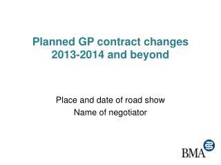 Planned GP contract changes 2013-2014 and beyond