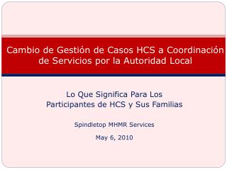 Cambio de Gestión de Casos HCS a Coordinación de Servicios por la Autoridad Local
