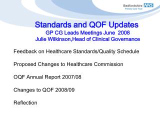 Feedback on Healthcare Standards/Quality Schedule Proposed Changes to Healthcare Commission