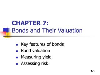 CHAPTER 7: Bonds and Their Valuation