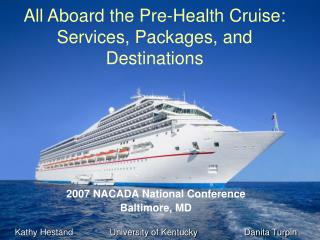 All Aboard the Pre-Health Cruise: Services, Packages, and Destinations