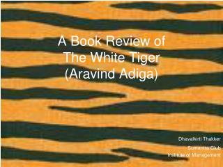A Book Review of The White Tiger (Aravind Adiga)