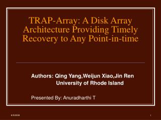 TRAP-Array: A Disk Array Architecture Providing Timely Recovery to Any Point-in-time