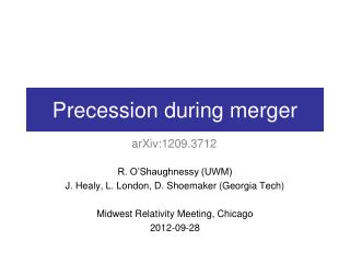 Precession during merger