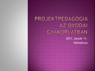 Projektpedagógia az óvodai gyakorlatban