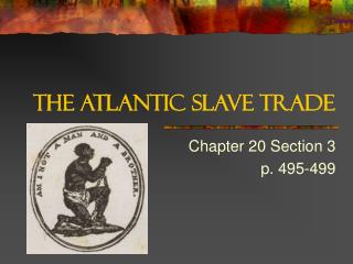 The Atlantic Slave Trade