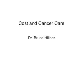 Cost and Cancer Care