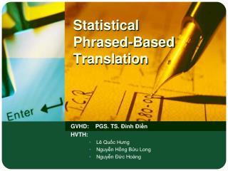 Statistical Phrased-Based Translation