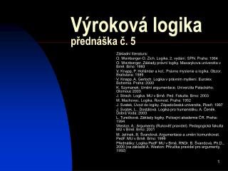 Výroková logika přednáška č. 5