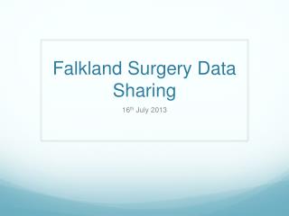 Falkland Surgery Data Sharing