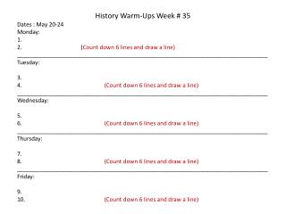 History Warm-Ups Week # 35 Dates : May 20-24 Monday: 1.