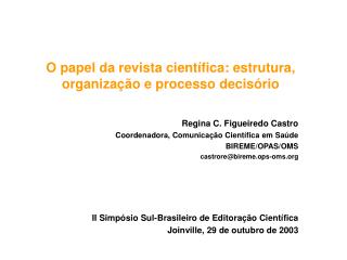 O papel da revista científica: estrutura, organização e processo decisório