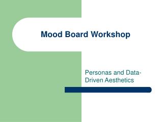 Mood Board Workshop