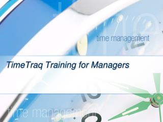 TimeTraq Training for Managers