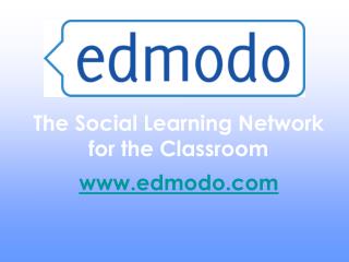 The Social Learning Network for the Classroom