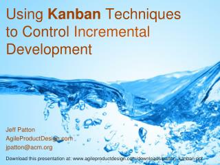 Using Kanban Techniques to Control Incremental Development