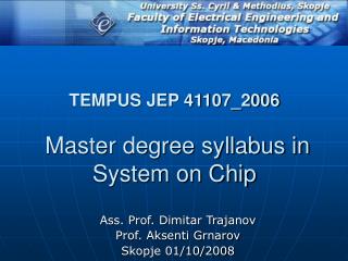 TEMPUS JEP 41107_2006 Master degree syllabus in System on Chip