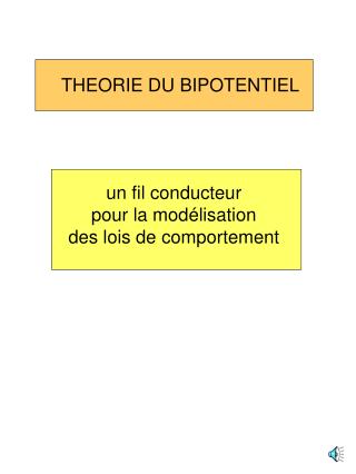 THEORIE DU BIPOTENTIEL