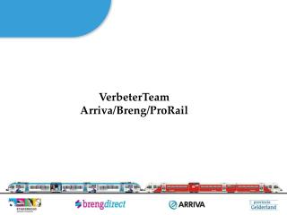 VerbeterTeam Arriva/Breng/ProRail