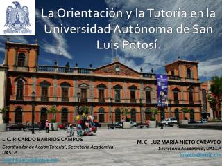La Orientación y la Tutoría en la Universidad Autónoma de San Luis Potosí.