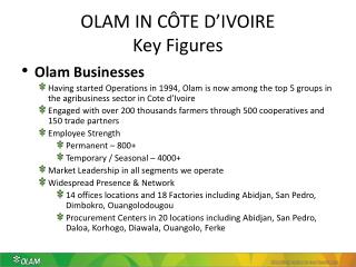 OLAM IN CÔTE D’IVOIRE Key Figures