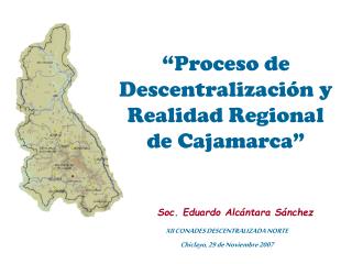 “Proceso de Descentralización y Realidad Regional de Cajamarca”