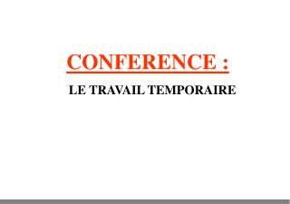 CONFERENCE : LE TRAVAIL TEMPORAIRE