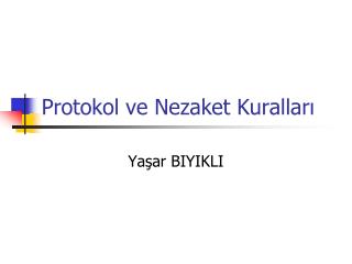 Protokol ve Nezaket Kuralları