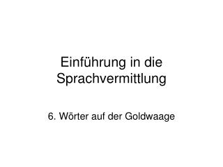 Einführung in die Sprachvermittlung