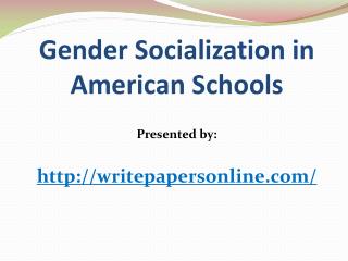 Gender Socialization in American Schools