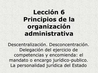Lección 6 Principios de la organización administrativa