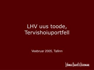 LHV uus toode, Tervishoiuportfell